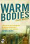 [Warm Bodies 01] • Warm Bodies